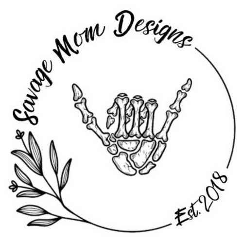 Savage Mom Designs