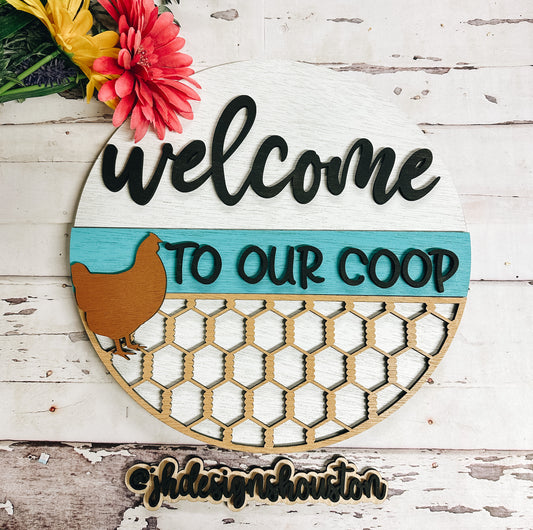 Welcome to Our Coop Door Hanger • Chicken Coop Door Hanger • Chicken Round Door Hanger • Wood Blanks • Craft Kit