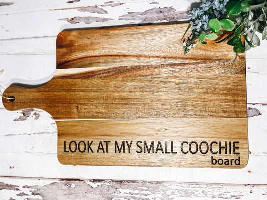 Serving Board • Charcuterie Board • Look at my small Coochie board