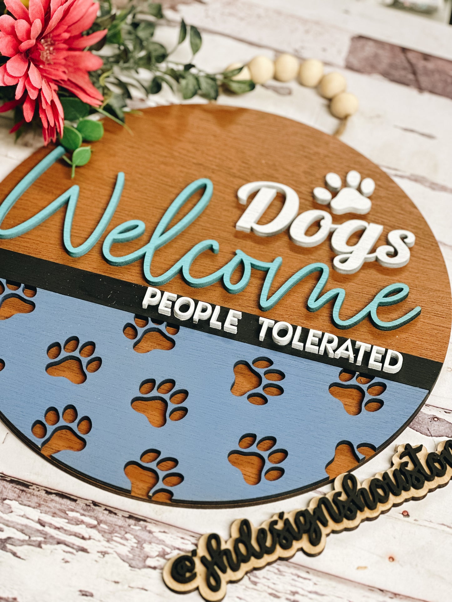 Dogs Welcome People Tolerated Door Hanger • Dog Round Door Hanger • Dog Wood Blanks • Unfinished